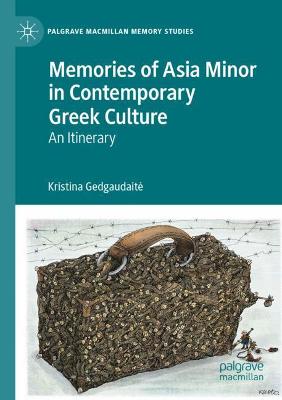 Memories of Asia Minor in Contemporary Greek Culture