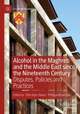 Alcohol in the Maghreb and the Middle East since the Nineteenth Century