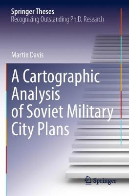 A Cartographic Analysis of Soviet Military City Plans