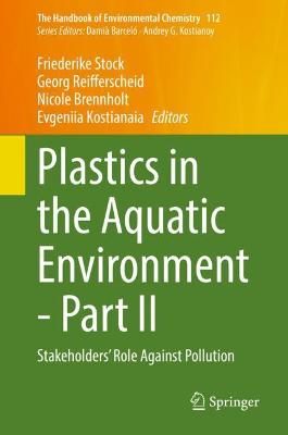 Plastics in the Aquatic Environment - Part II