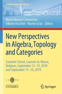 New Perspectives in Algebra, Topology and Categories