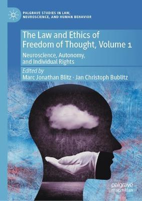 Law and Ethics of Freedom of Thought, Volume 1