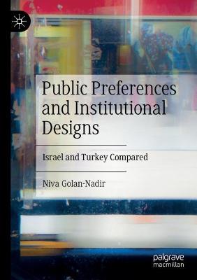 Public Preferences and Institutional Designs