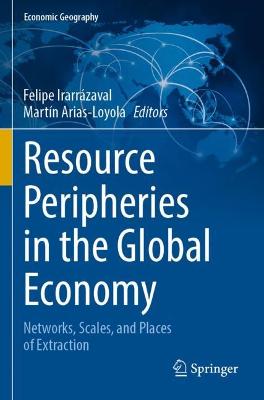 Resource Peripheries in the Global Economy