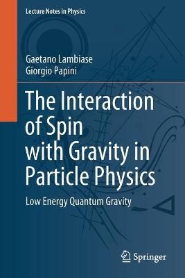 Interaction of Spin with Gravity in Particle Physics