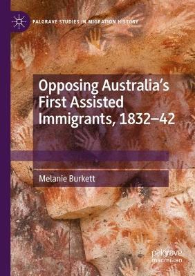 Opposing Australia's First Assisted Immigrants, 1832-42