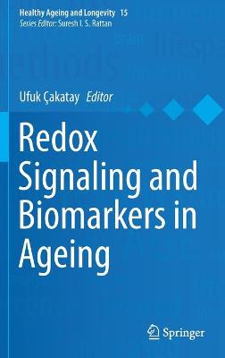 Redox Signaling and Biomarkers in Ageing