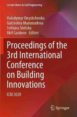 Proceedings of the 3rd International Conference on Building Innovations