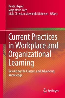 Current Practices in Workplace and Organizational Learning