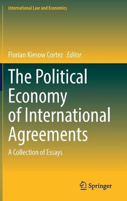 The Political Economy of International Agreements