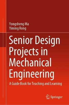 Senior Design Projects in Mechanical Engineering