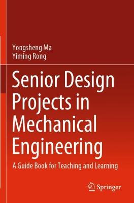 Senior Design Projects in Mechanical Engineering