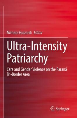 Ultra-Intensity Patriarchy