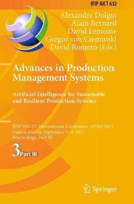 Advances in Production Management Systems. Artificial Intelligence for Sustainable and Resilient Production Systems