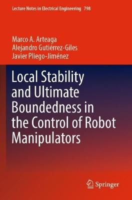 Local Stability and Ultimate Boundedness in the Control of Robot Manipulators