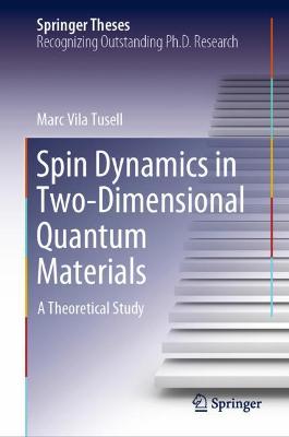 Spin Dynamics in Two-Dimensional Quantum Materials