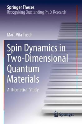 Spin Dynamics in Two-Dimensional Quantum Materials