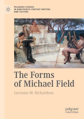 The Forms of Michael Field