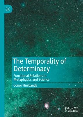 The Temporality of Determinacy