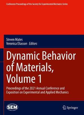 Dynamic Behavior of Materials, Volume 1