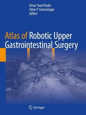 Atlas of Robotic Upper Gastrointestinal Surgery