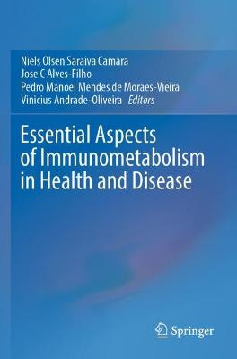 Essential Aspects of Immunometabolism in Health and Disease