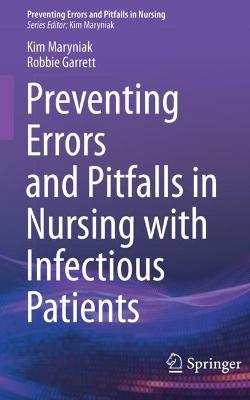 Preventing Errors and Pitfalls in Nursing with Infectious Patients