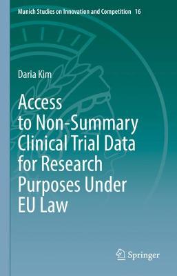 Access to Non-Summary Clinical Trial Data for Research Purposes Under EU Law