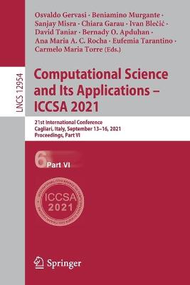 Computational Science and Its Applications - ICCSA 2021