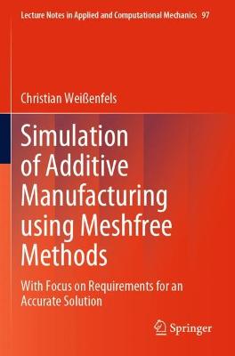 Simulation of Additive Manufacturing using Meshfree Methods