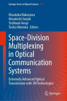 Space-Division Multiplexing in Optical Communication Systems