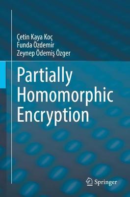 Partially Homomorphic Encryption