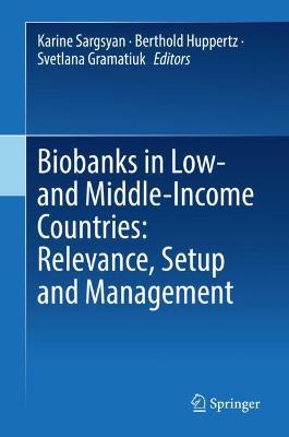Biobanks in Low- and Middle-Income Countries: Relevance, Setup and Management