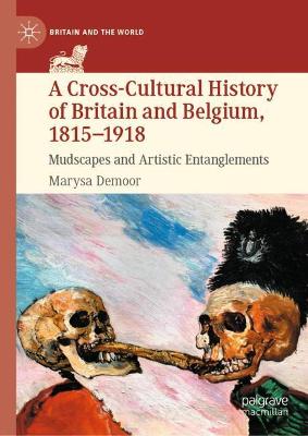 A Cross-Cultural History of Britain and Belgium, 1815-1918