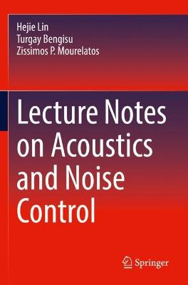 Lecture Notes on Acoustics and Noise Control