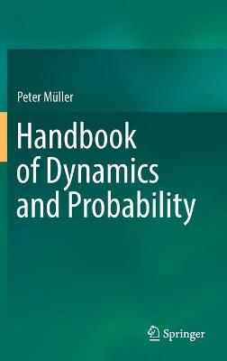 Handbook of Dynamics and Probability