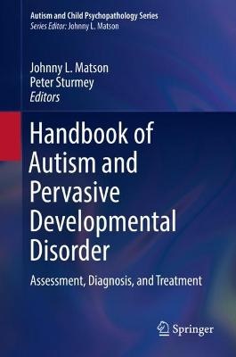 Handbook of Autism and Pervasive Developmental Disorder