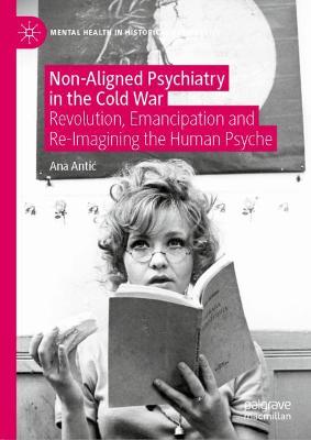 Non-Aligned Psychiatry in the Cold War
