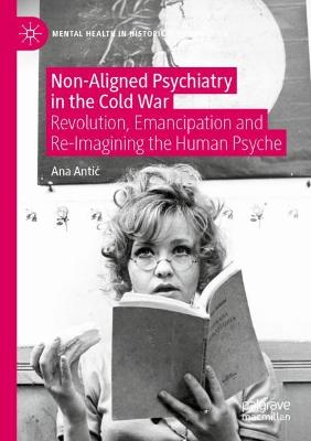 Non-Aligned Psychiatry in the Cold War