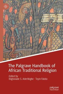 Palgrave Handbook of African Traditional Religion