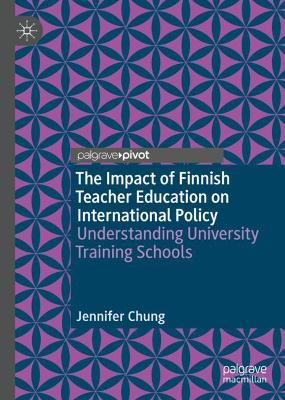 The Impact of Finnish Teacher Education on International Policy