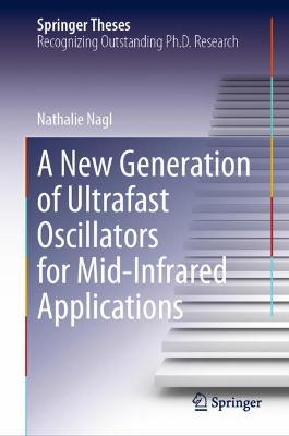 New Generation of Ultrafast Oscillators for Mid-Infrared Applications