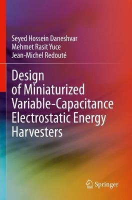 Design of Miniaturized Variable-Capacitance Electrostatic Energy Harvesters