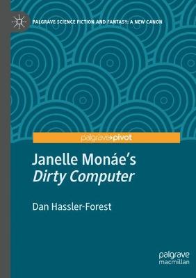 Janelle Monae's "Dirty Computer"