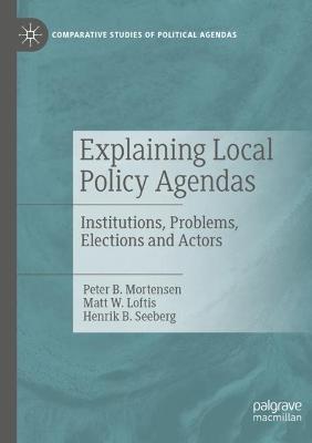 Explaining Local Policy Agendas