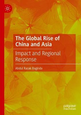 The Global Rise of China and Asia