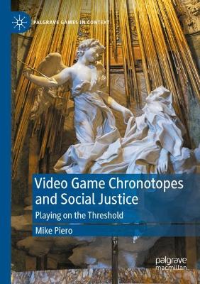 Video Game Chronotopes and Social Justice