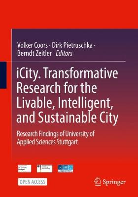 iCity. Transformative Research for the Livable, Intelligent, and Sustainable City