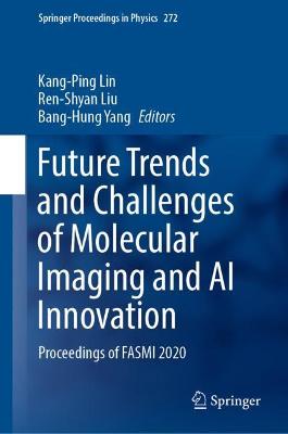 Future Trends and Challenges of Molecular Imaging and AI Innovation