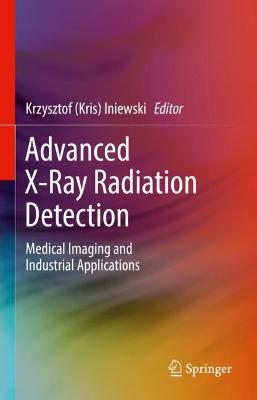 Advanced X-Ray Radiation Detection: